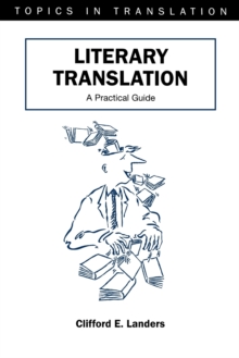 Literary Translation : A Practical Guide, Paperback Book Literary Translation : A Practical Guide, Paperback Book