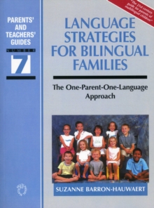 Language Strategies for Bilingual Families : The one-parent-one-language Approach, Paperback Book Language Strategies for Bilingual Families : The one-parent-one-language Approach, Paperback Book