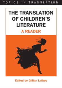 The Translation of Children's Literature : A Reader, Paperback Book The Translation of Children's Literature : A Reader, Paperback Book