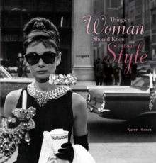 Things a Woman Should Know About Style, Hardback Things a Woman Should Know About Style, Hardback