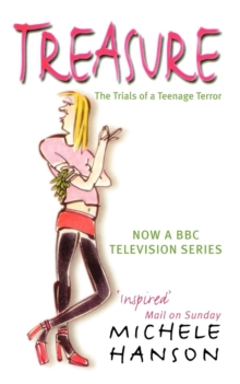 Treasure : The Trials of a Teenage Terror, Paperback Book Treasure : The Trials of a Teenage Terror, Paperback Book