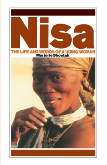 Nisa : The Life and Words of a !Kung Woman, Paperback Book Nisa : The Life and Words of a !Kung Woman, Paperback Book