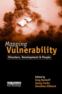 Mapping Vulnerability : Disasters, Development and People, Paperback Book Mapping Vulnerability : Disasters, Development and People, Paperback Book