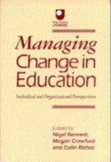 Managing Change in Education : Individual and Organizational Perspectives, Paperback Book Managing Change in Education : Individual and Organizational Perspectives, Paperback Book