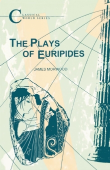 The Plays of Euripides, Paperback Book The Plays of Euripides, Paperback Book