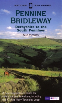The Pennine Bridleway : Derbyshire to the South Pennines, Paperback Book The Pennine Bridleway : Derbyshire to the South Pennines, Paperback Book