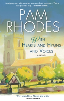 With Hearts and Hymns and Voices : A Novel, Paperback With Hearts and Hymns and Voices : A Novel, Paperback