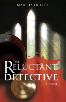 The Reluctant Detective : A Faith Morgan Mystery, Paperback The Reluctant Detective : A Faith Morgan Mystery, Paperback