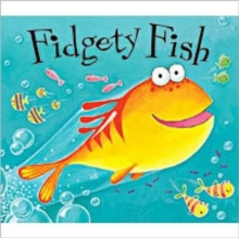 Fidgety Fish, Paperback Fidgety Fish, Paperback