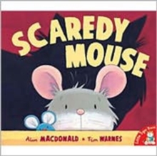 Scaredy Mouse, Paperback Scaredy Mouse, Paperback