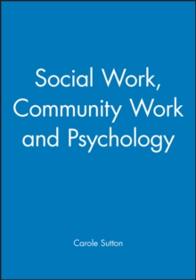 Social Work, Community Work and Psychology, Paperback Book Social Work, Community Work and Psychology, Paperback Book