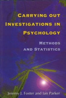 Carrying Out Investigations in Psychology : Methods and Statistics, Paperback Book Carrying Out Investigations in Psychology : Methods and Statistics, Paperback Book