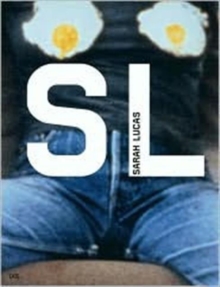 Sarah Lucas, Paperback Book Sarah Lucas, Paperback Book