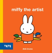 Miffy the Artist, Hardback Book Miffy the Artist, Hardback Book
