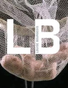 Louise Bourgeois, Paperback Book Louise Bourgeois, Paperback Book