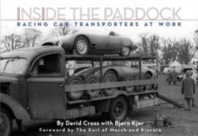 Inside the Paddock : Racing Car Transporters at Work, Hardback Inside the Paddock : Racing Car Transporters at Work, Hardback