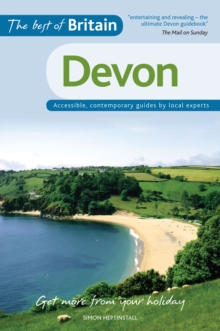 The Best of Britain: Devon : Accessible, Contemporary Guides by Local Experts, Paperback Book The Best of Britain: Devon : Accessible, Contemporary Guides by Local Experts, Paperback Book