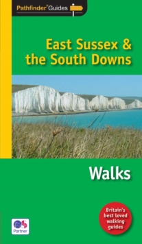 Pathfinder East Sussex & the South Downs Walks, Paperback Book Pathfinder East Sussex & the South Downs Walks, Paperback Book
