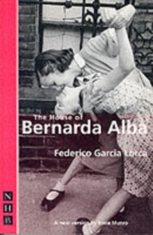 The House of Bernarda Alba, Paperback The House of Bernarda Alba, Paperback