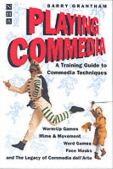 Playing Commedia, Paperback Book Playing Commedia, Paperback Book
