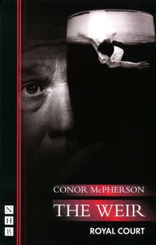The Weir, Paperback Book The Weir, Paperback Book