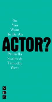 So You Want to be an Actor?, Paperback Book So You Want to be an Actor?, Paperback Book