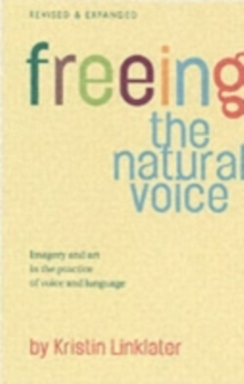 Freeing the Natural Voice, Paperback Book Freeing the Natural Voice, Paperback Book