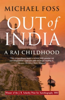 Out of India : A Raj Childhood, Paperback Out of India : A Raj Childhood, Paperback