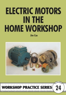 Electric Motors in the Home Workshop, Paperback Book Electric Motors in the Home Workshop, Paperback Book