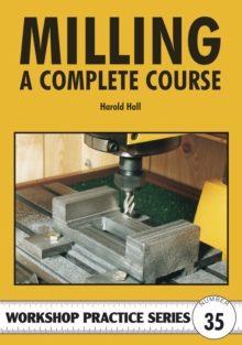 Milling : A Complete Course, Paperback Milling : A Complete Course, Paperback