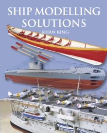 Ship Modelling Solutions, Paperback Book Ship Modelling Solutions, Paperback Book