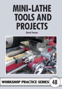 Mini-lathe Tools and Projects, Paperback Mini-lathe Tools and Projects, Paperback