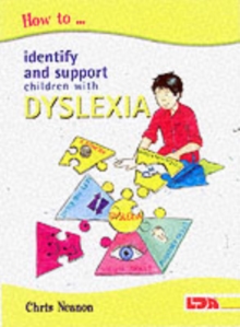 How to Identify and Support Children with Dyslexia, Paperback How to Identify and Support Children with Dyslexia, Paperback