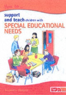 How to Support and Teach Children with Special Educational Needs, Paperback Book How to Support and Teach Children with Special Educational Needs, Paperback Book