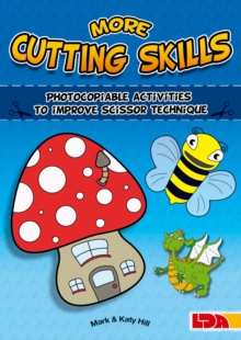 More Cutting Skills: Photocopiable Activities to Improve Scissor Technique, Paperback Book More Cutting Skills: Photocopiable Activities to Improve Scissor Technique, Paperback Book