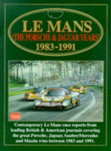 Le Mans : The Porsche and Jaguar Years, 1983-91, Paperback Book Le Mans : The Porsche and Jaguar Years, 1983-91, Paperback Book