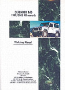 Land Rover Defender Td5 1999-2005 MY Onwards Workshop Manual, Paperback Book Land Rover Defender Td5 1999-2005 MY Onwards Workshop Manual, Paperback Book