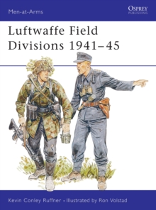 Luftwaffe Field Divisions, 1941-45, Paperback Book Luftwaffe Field Divisions, 1941-45, Paperback Book