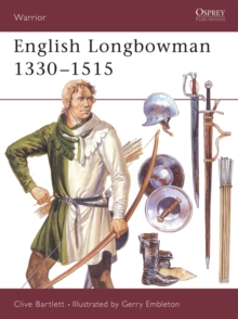 The English Longbowman, 1330-1515, Paperback Book The English Longbowman, 1330-1515, Paperback Book