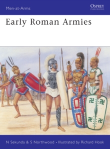 Early Roman Armies, Paperback Book Early Roman Armies, Paperback Book