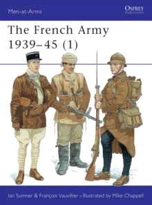 The French Army, 1939-45 : v. 1, Paperback Book The French Army, 1939-45 : v. 1, Paperback Book