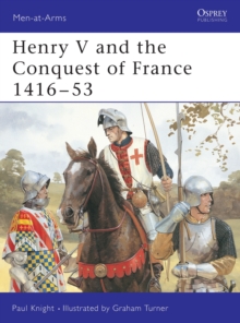 Henry V and the Conquest of France, 1416-53, Paperback Book Henry V and the Conquest of France, 1416-53, Paperback Book
