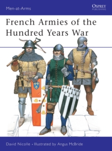 French Armies of the Hundred Years War, Paperback Book French Armies of the Hundred Years War, Paperback Book