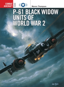 P-61 Black Widow Units of World War 2, Paperback Book P-61 Black Widow Units of World War 2, Paperback Book