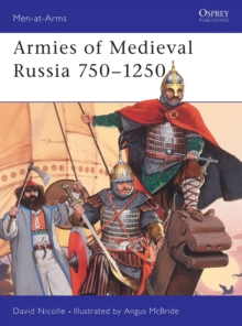 Medieval Russian Armies, 838-1252, Paperback Book Medieval Russian Armies, 838-1252, Paperback Book