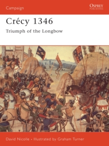 Crecy, 1346 : Triumph of the Black Prince, Paperback Book Crecy, 1346 : Triumph of the Black Prince, Paperback Book