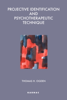 Projective Identification and Psychotherapeutic Technique, Paperback Book Projective Identification and Psychotherapeutic Technique, Paperback Book