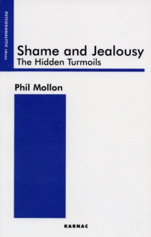 Shame and Jealousy : The Hidden Turmoils, Paperback Book Shame and Jealousy : The Hidden Turmoils, Paperback Book