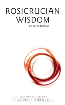 Rosicrucian Wisdom : An Introduction, Paperback Book Rosicrucian Wisdom : An Introduction, Paperback Book
