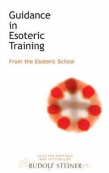 Guidance in Esoteric Training : From the Esoteric School, Paperback Book Guidance in Esoteric Training : From the Esoteric School, Paperback Book